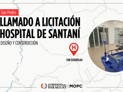 Licitación del Hospital General de San Estanislao marca inicio de una nueva era sanitaria en el norte del país